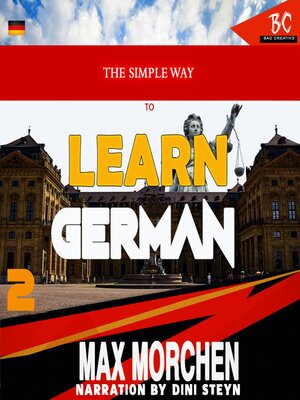 cover image of The Simple Way to Learn German 2